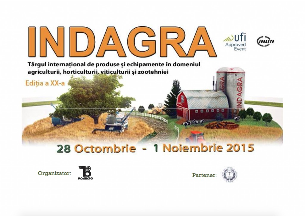 INDAGRA – Targul international de produse si echipamente in domeniul agriculturii, horticulturii, viticulturii si zootehniei