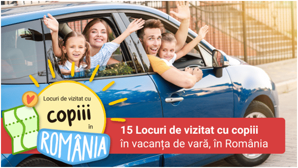 15 Locuri de vizitat in România cu copii in vacanța de vară